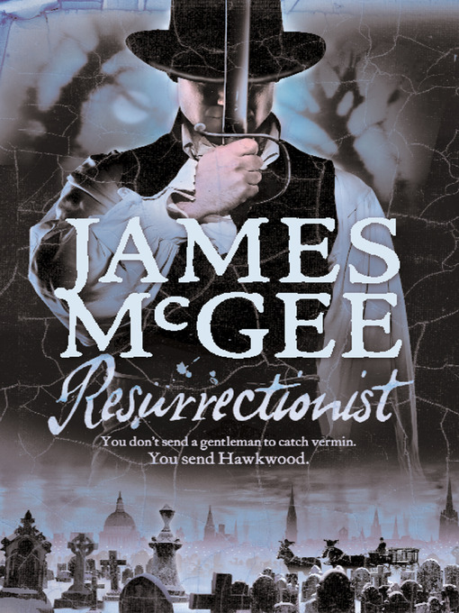 Title details for Resurrectionist by James McGee - Available